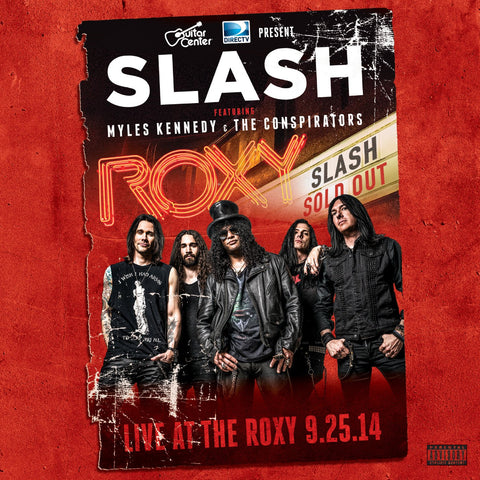 Slash Ft Myles Kennedy & The Conspirators - Live At The Roxy 09.25.14