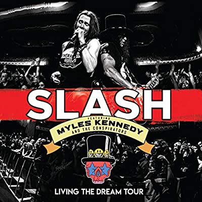 Slash Ft Myles Kennedy & The Conspirators - Living The Dream Tour